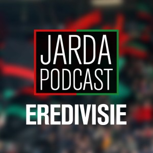 Jarda Podcast #70: EREDIVISIE