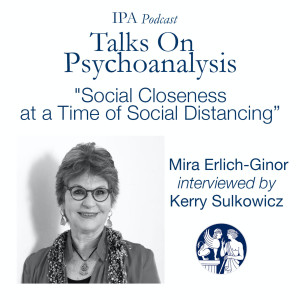 Mira Erlich-Ginor - "Social Closeness at a Time of Social Distancing”.