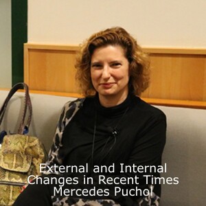 External and Internal Changes in Recent Times - Mercedes Puchol.