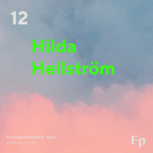 Gäst: Hilda Hellström