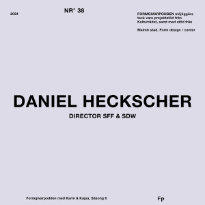 Gäst: Daniel Heckscher