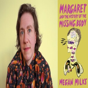 Episode #267-MEGAN MILKS! DAWN RIDDLE! KAIA WILSON! Queer Weirdness,writing, vegan banana-flavored food reviews and HOME ALONE. Tune in!