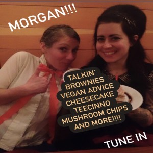 Episode #217-VEGAN TASTE TESTS & ADVICE !!! With MORGAN