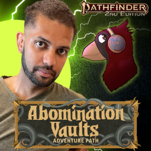 Abomination Vaults | Episode 26 |  It’s Belcorra After All, It’s Belcorra After All...