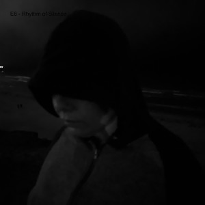 E8 - Rhythm of Silence