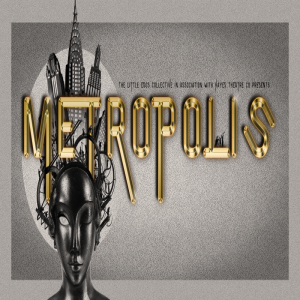 Metropolis with Julia Robertson and Zara Stanton
