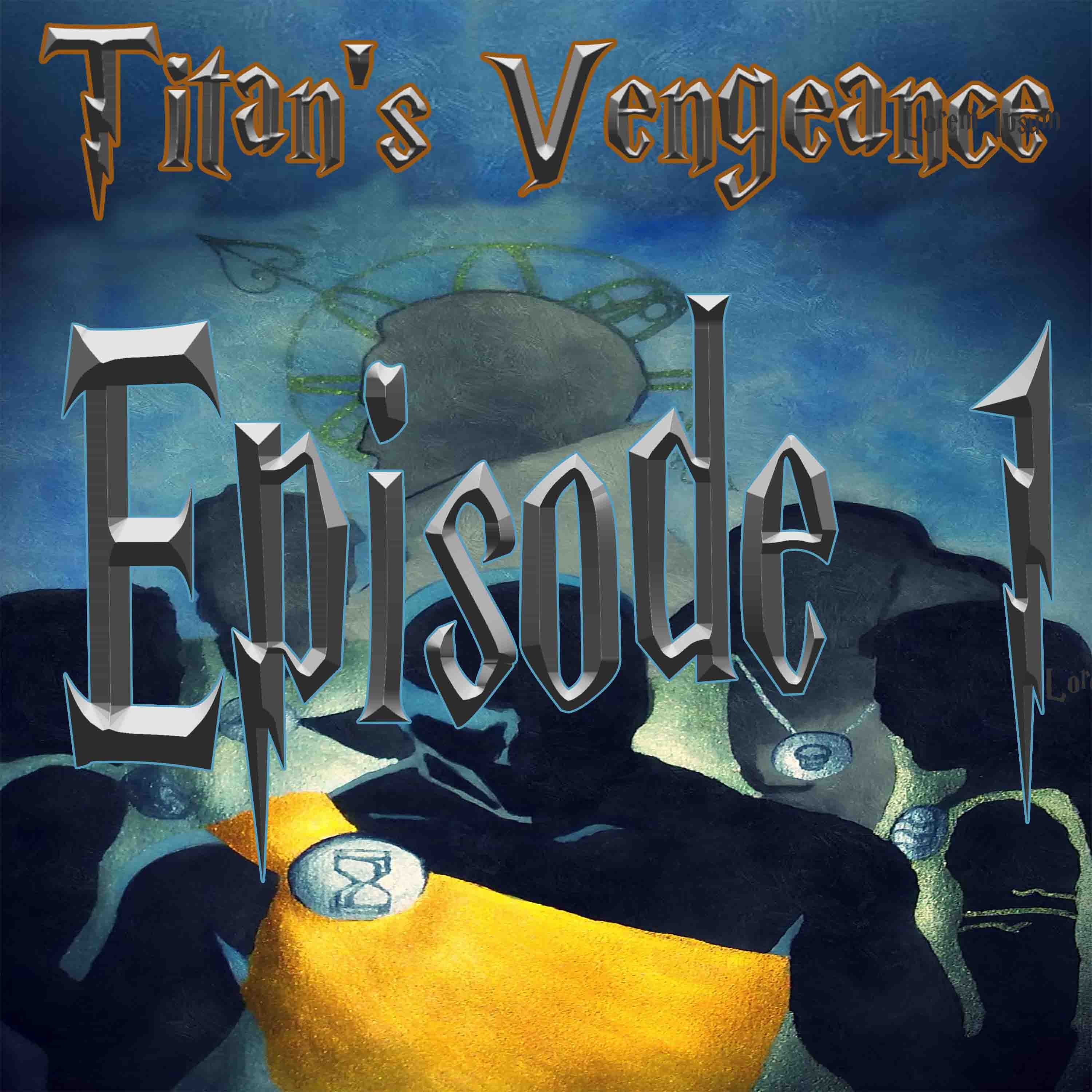 EPISODE 1 - Tales from Avistrum: Titan’s Vengeance