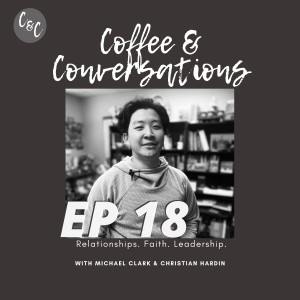 Coffee & Conversations EP18: Nate Choi