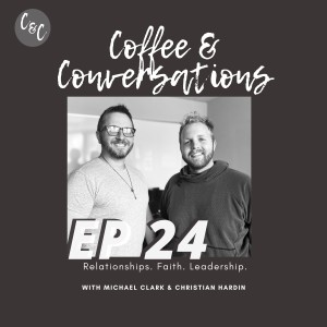 Coffee & Conversations EP24: Michael & Christian