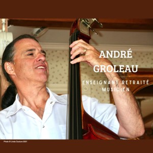 André Groleau: Un musicien comblé quand carrière s’arrime avec passion