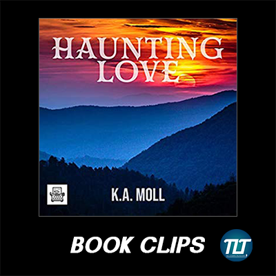 Haunting Love by KA Moll (pt1) - Book Clips