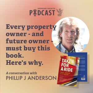 Every property owner - and future owner - needs to buy this book. Here's why.  A conversation with Phillip J Anderson