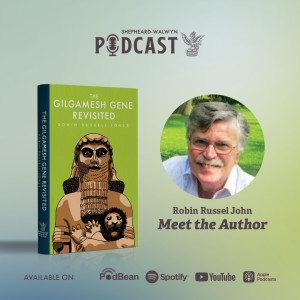 Robin Russell-Jones (Meet The Author) - The Gilgamesh Gene Revisited