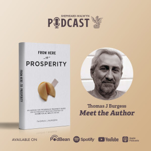 Tom Burgess (Meet The Author) - From Here to Prosperity