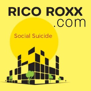 Rico Roxx Social Suicide 21.99999