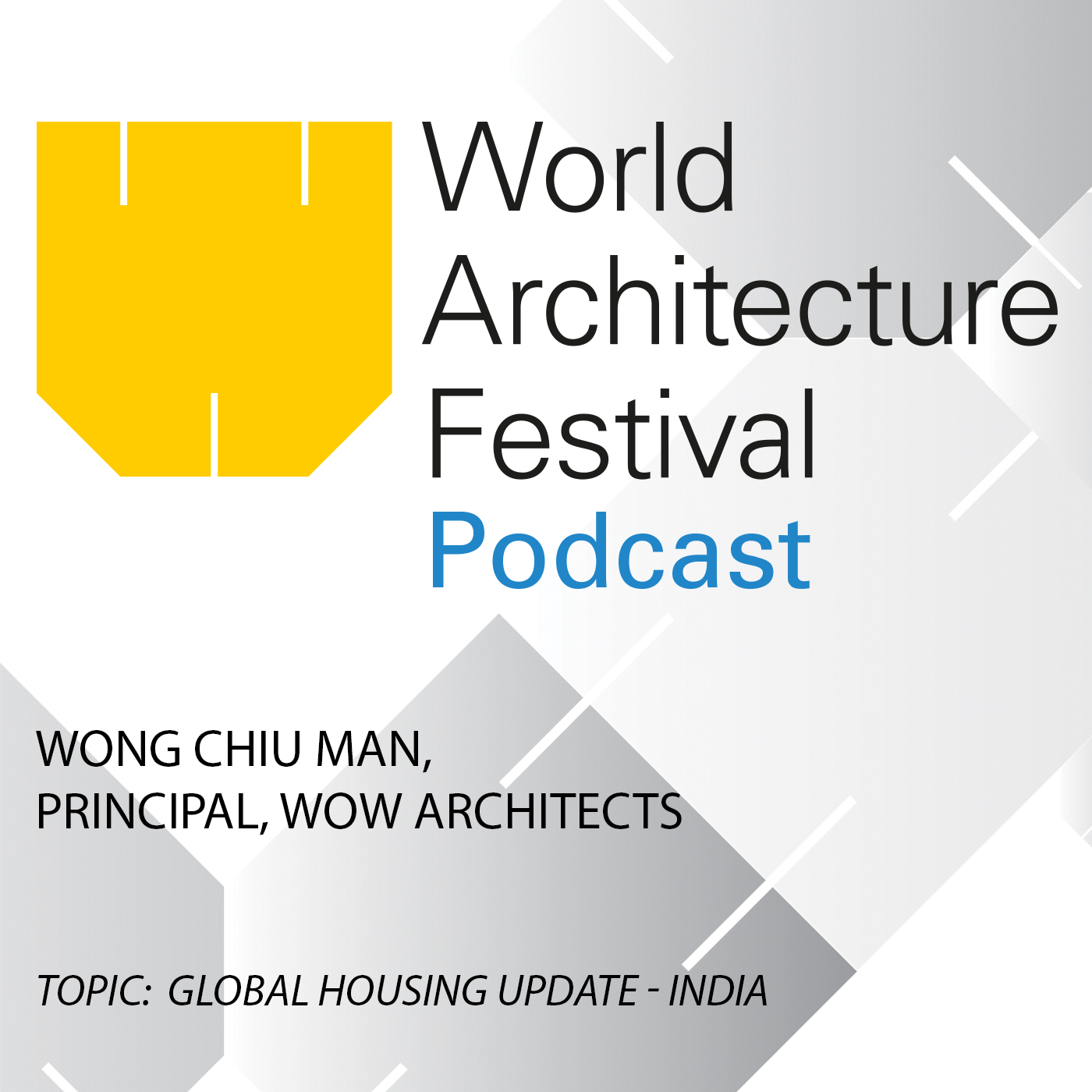 WAF Podcast: Wong Chiu Man, Principal, Wow Architects