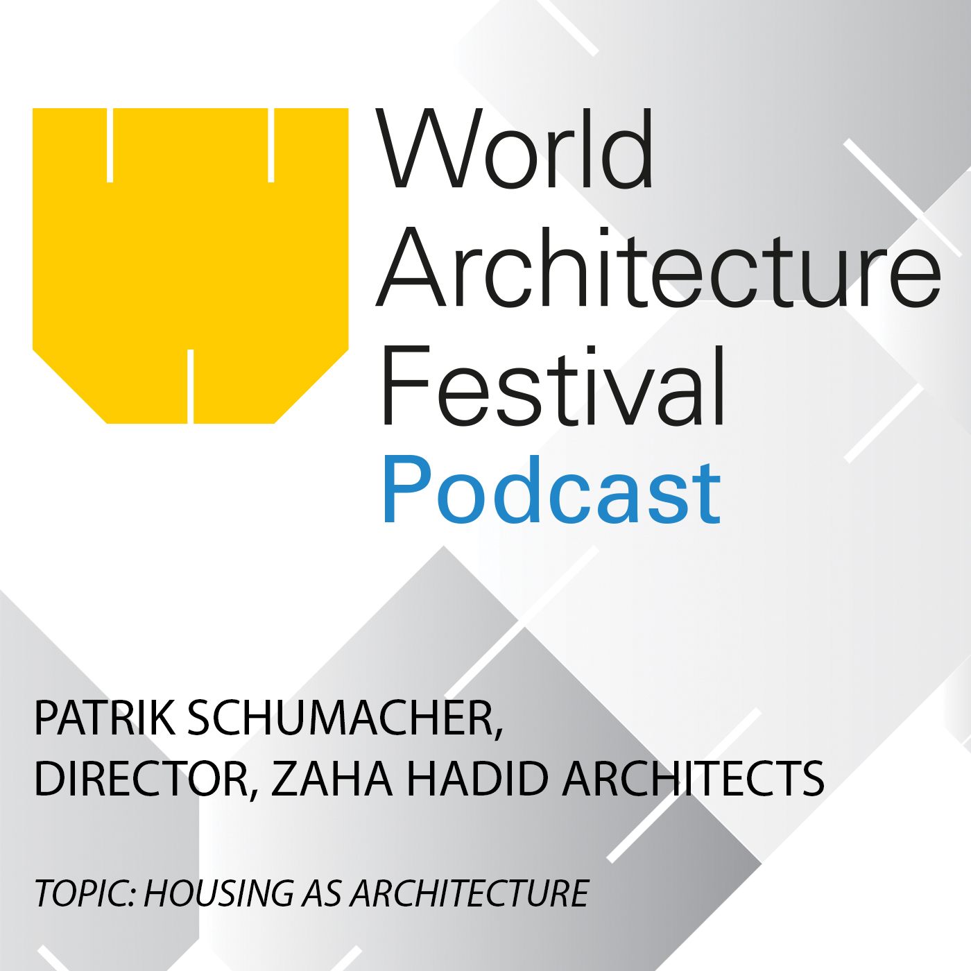 WAF Podcast: Patrik Schumacher: Housing As Architecture