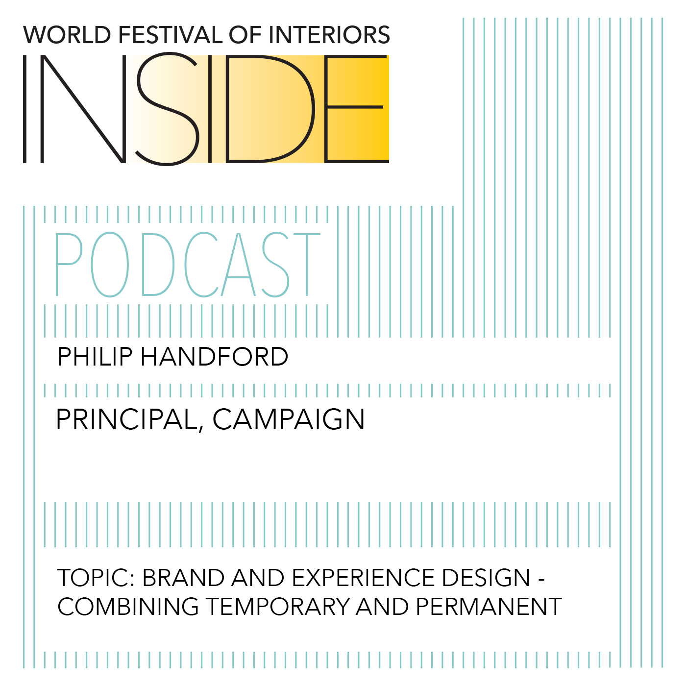 INSIDE Podcast: Brand and experience design - combining temporary and permanent