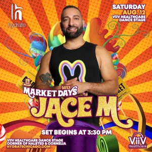 Jace M - Podcast - August 2023 - Live @ Market Days Hydrate/Viiv Healthcare Stage