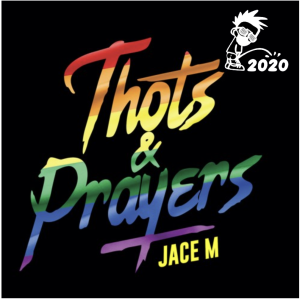 Jace M - Podcast - January 2021 - Goodbye 2020