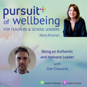 Being an Authentic and Humane Leader with Dan Edwards