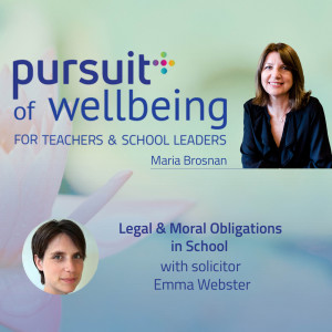 Legal and Moral Obligations in School with Emma Webster