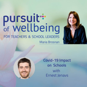 Covid-19 Impact on Schools with Ernest Jenavs