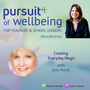 Creating Everyday Magic with Julie Hurst
