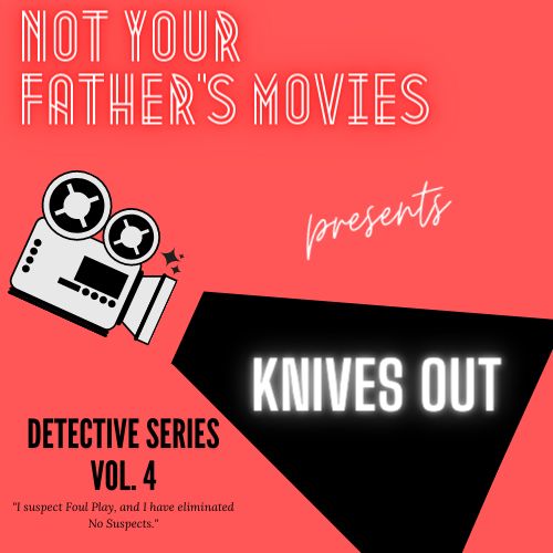 DETECTIVES: Knives Out (2019)
