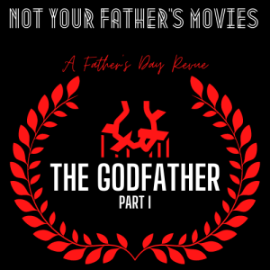 FATHER‘S DAY: The Godfather (1972)