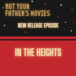 NEW RELEASE: In The Heights (2021)