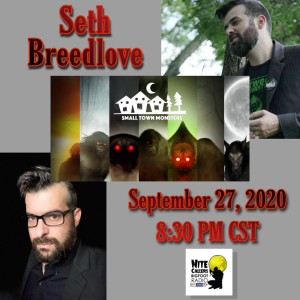 Ep. 302 Seth Breedlove, Small Town Monsters