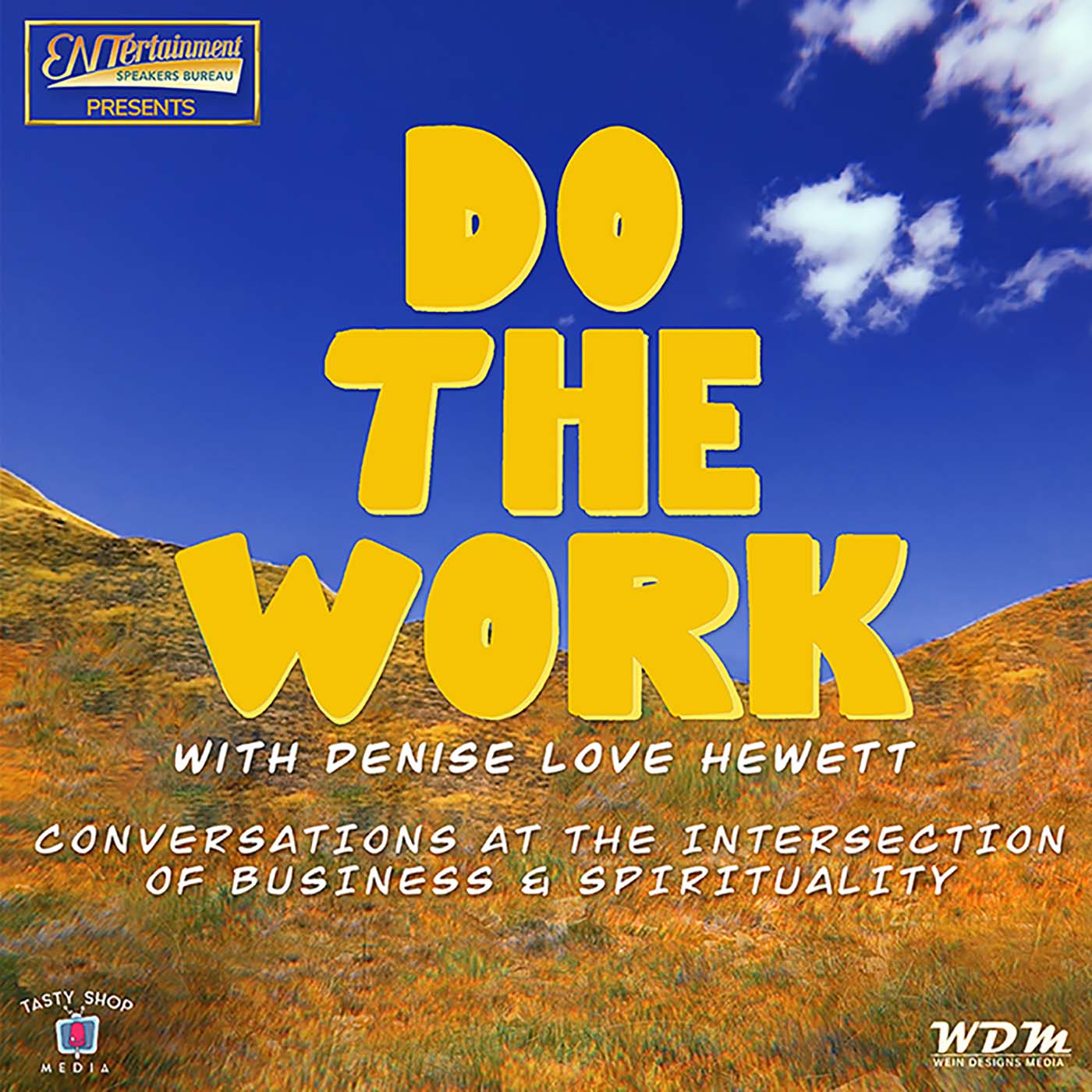 Do The Work with Denise Love Hewett
