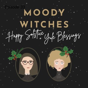 Episode 33: Blessed Yule