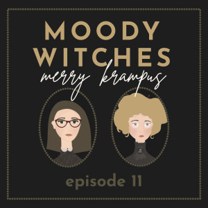 Episode 11: From Krampus to Good Witch