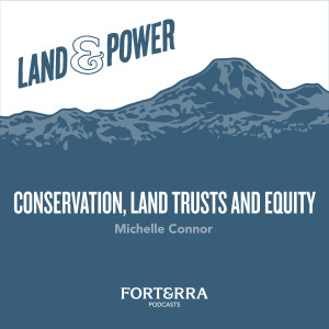 Conservation, Land Trusts and Equity with Michelle Connor