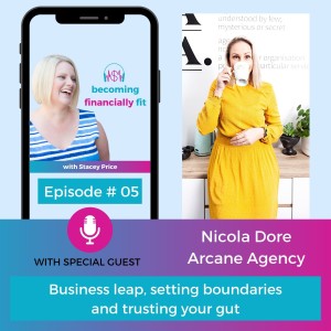 Episode 5 - Business leap, setting boundaries and trusting your gut
