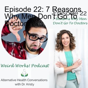 Episode 22: 7 Reasons Why Men Don’t Go To Doctors