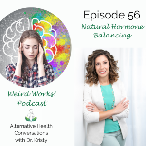 Episode 56 Natural Hormone Balancing