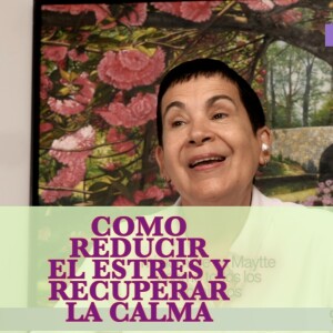 Cómo Reducir el Estrés y Recuperar la Calma