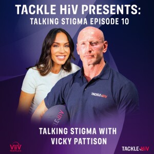 Episode 10: Tackling Stigma with Vicky Pattison