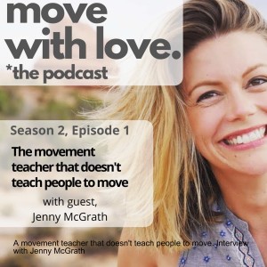 A movement teacher that doesn‘t teach people to move. Interview with Jenny McGrath