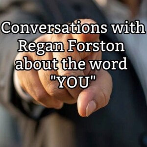 Conversation with Regan Forston about the word 