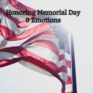 Honoring Memorial Day and much more like Emotions, grief...