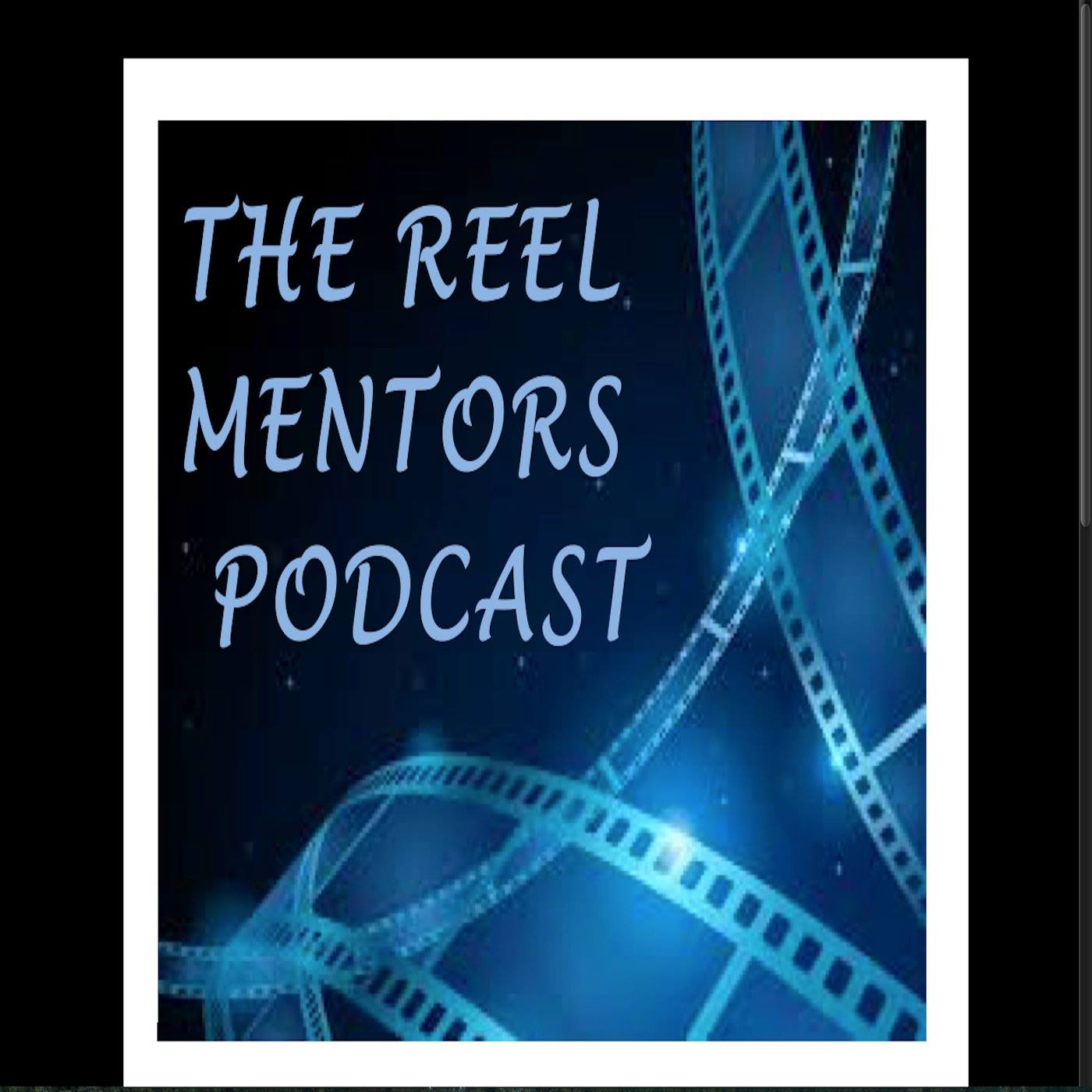 Reel Mentors Podcast V2.0 Ep 37 Chewie Reely liked Comicon