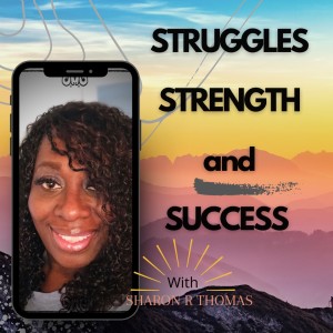 Introduction of Struggles Strength and Success