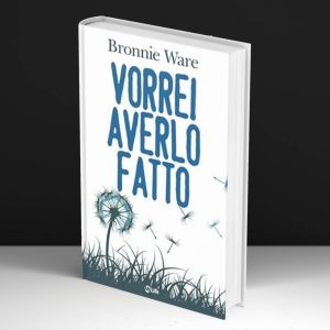 Vorrei Averlo Fatto - Bronnie Ware  #65