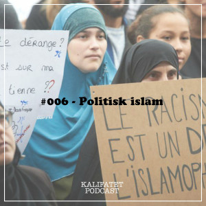 #006 - Politisk islam