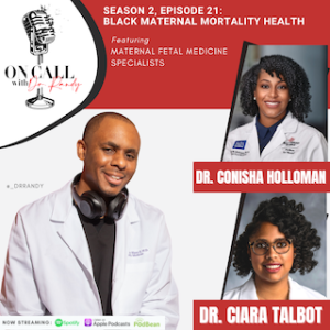 S2 E21: Black Maternal Mortality Health