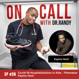 026: Covid-19 Hospitalizations in Kids│Filmmaker Kaylon Hunt